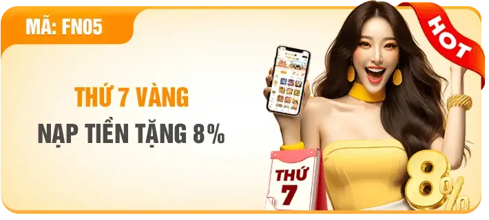 Ff168n Thứ 7 vàng nạp tiền tặng thêm 8%